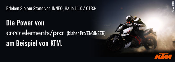 Erleben Sie in Halle 11.0, Stand C133: Die Power von Creo elements/pro (bisher Pro/ENGINEER) am Beispiel von KTM.